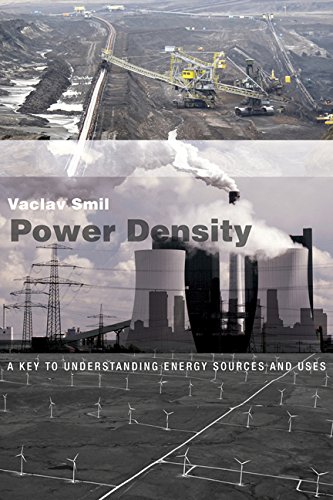 Power Density: A Key to Understanding Energy Sources and Uses front cover