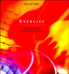 Energies: An Illustrated Guide to the Biosphere and Civilization front cover