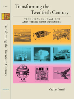 Transforming the Twentieth Century: Technical Innovations and Their Consequences front cover