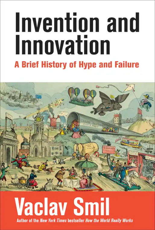 <em>Invention and Innovation</em>: A Brief History of Hype and Failure front cover